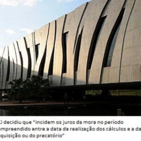 STJ segue o Supremo e altera tese sobre juros de mora em precat�rios