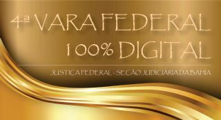100% digital: 4� Vara Federal em Salvador (BA) migra todos os processos para PJe